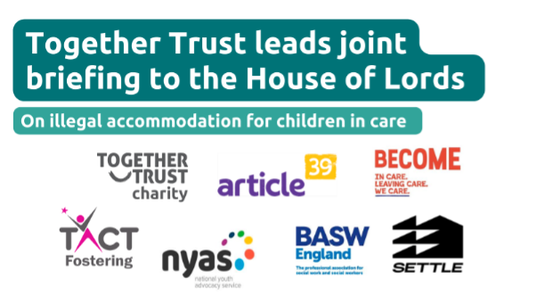 Ending illegal accommodation for children in care: Our briefing to the House of Lords