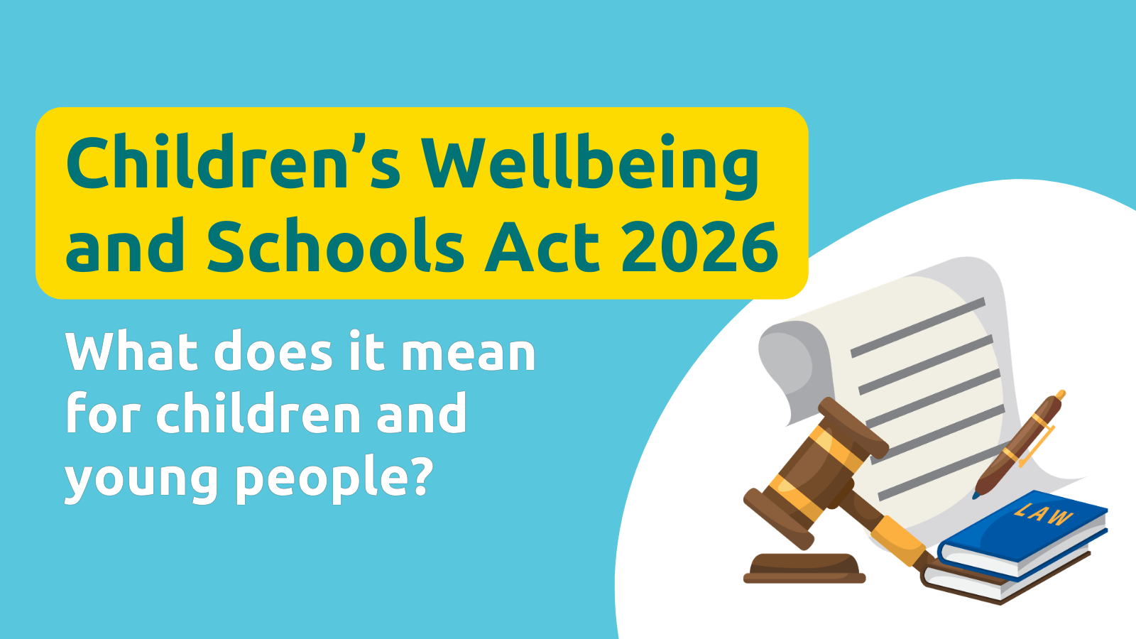 Children’s Wellbeing and Schools Act 2026: Key reforms and initial reflections 