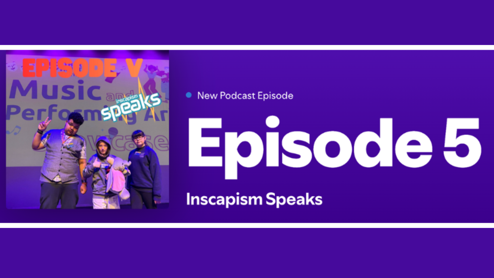 New episode of ‘Inscapism Speaks’ out now!
