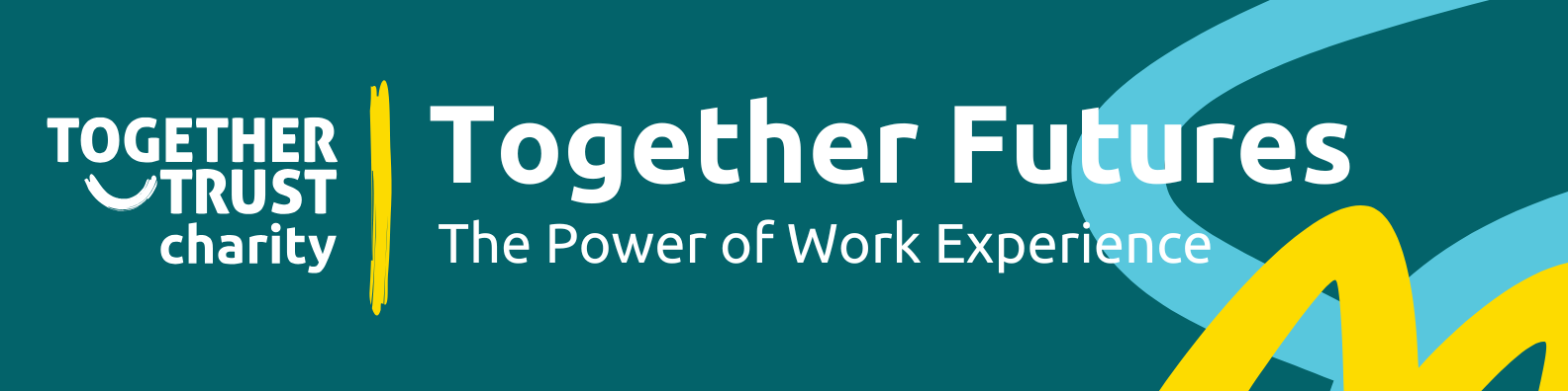 Together Futures – The Power of Work Experience